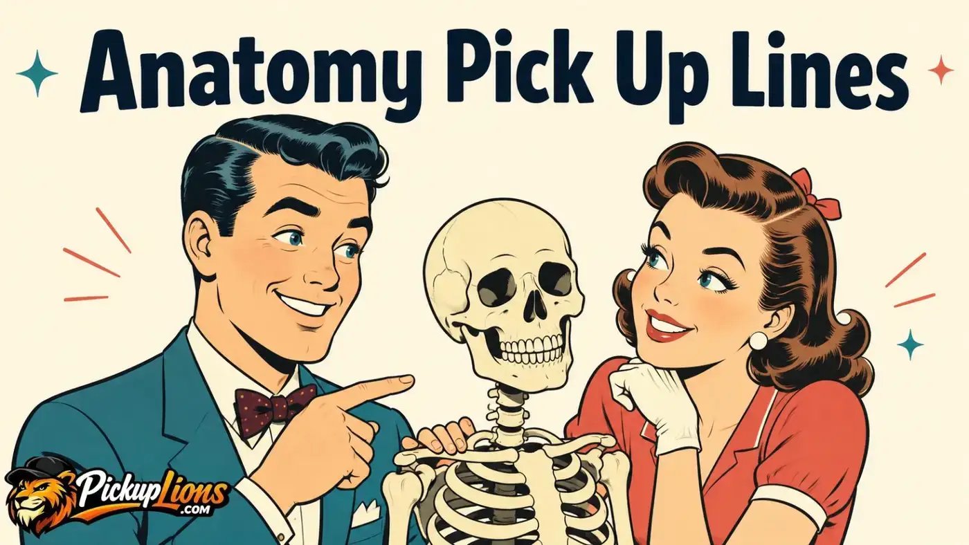 anatomy pick up lines