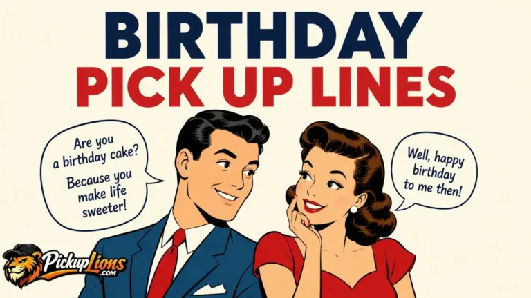 Birthday Pick Up Lines