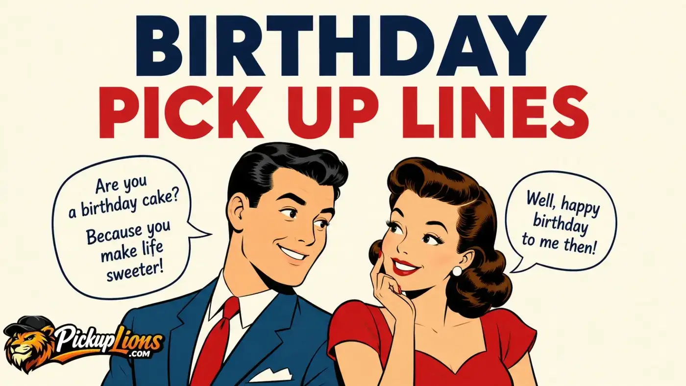 Birthday Pick Up Lines