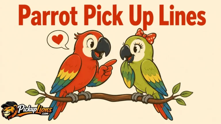 Parrot Pick Up Lines