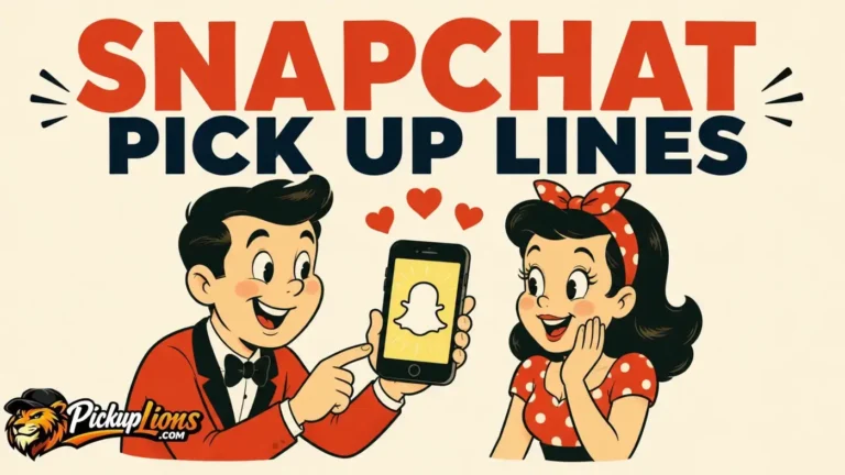 Snapchat Pick Up Lines