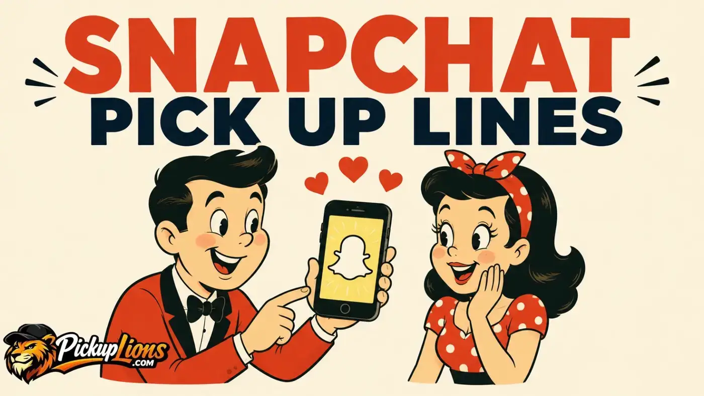Snapchat Pick Up Lines