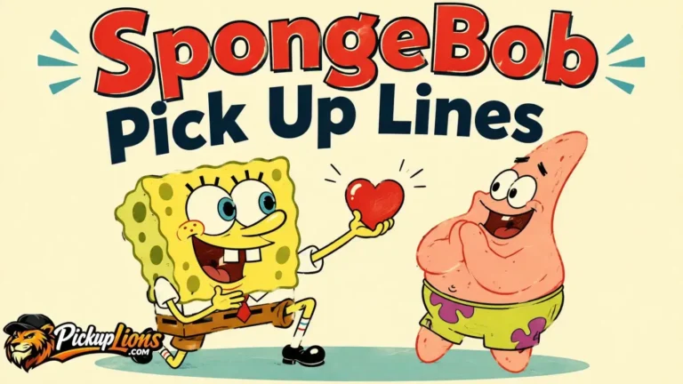 SpongeBob pick up lines