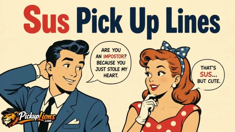 Sus Pick Up Lines