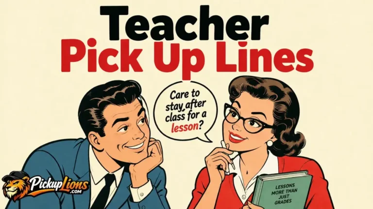 Teacher Pick Up Lines