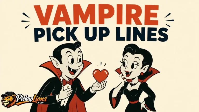 Vampire Pick Up Lines