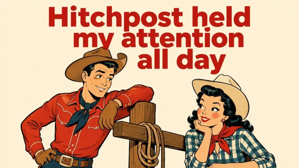 Best Cowboy Pick Up Lines For Easy Flirting