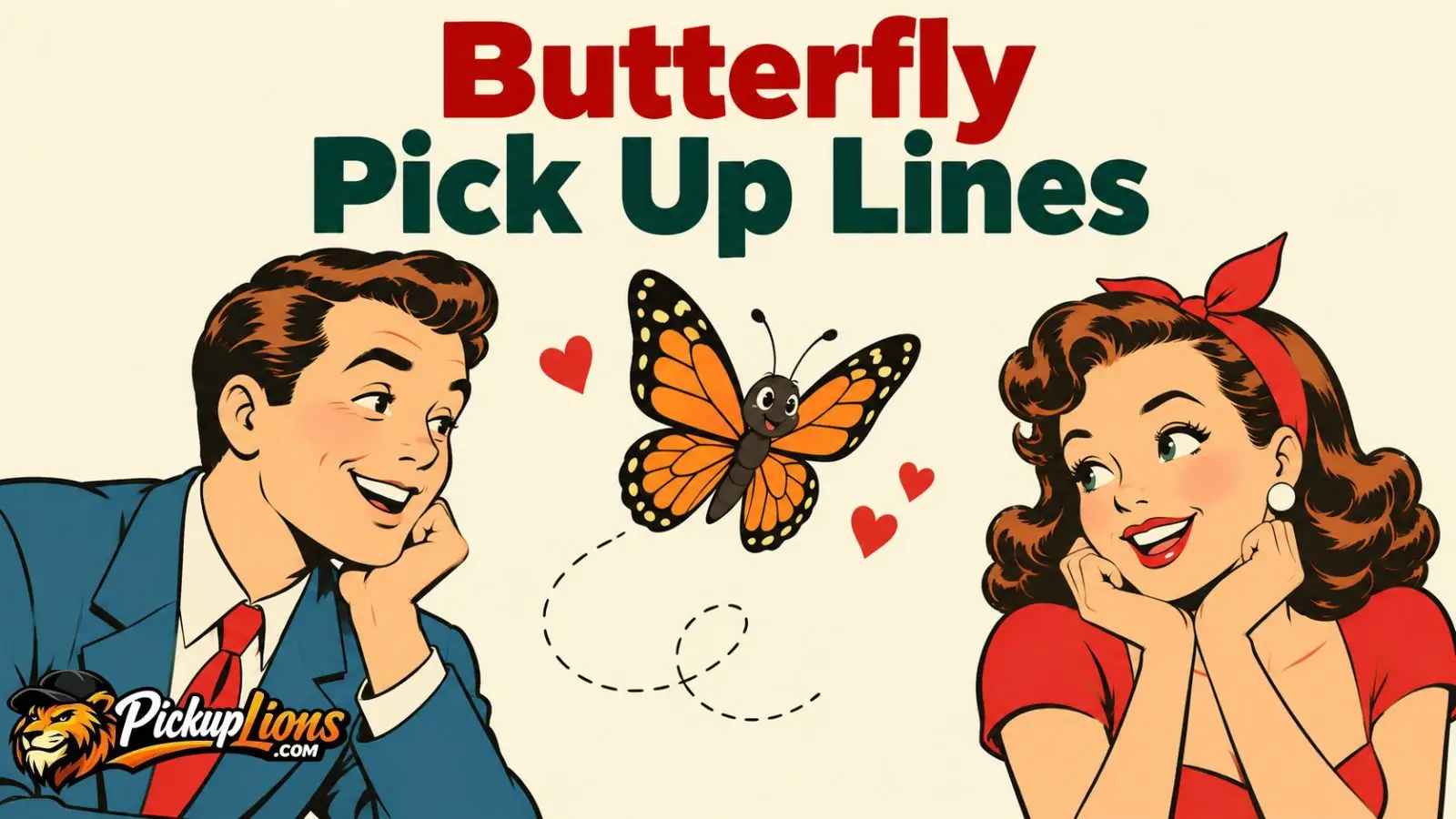 Butterfly Pick Up Lines